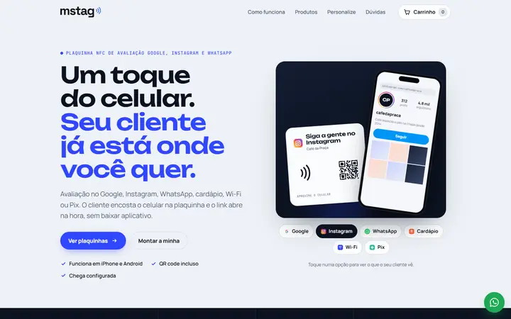 Página inicial da mstag com o título 'Um toque do celular. Seu cliente já está onde você quer' e prévia interativa no celular